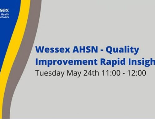 Wessex AHSN – Quality Improvement Rapid Insight Event